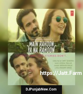 Main Rahoon Ya Na Rahoon Armaan Malik mp3 download
