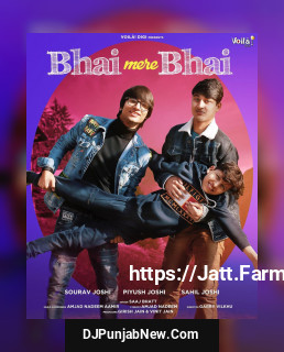 Bhai Mere Bhai mp3 download