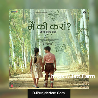 Main Ki Karaan mp3 download