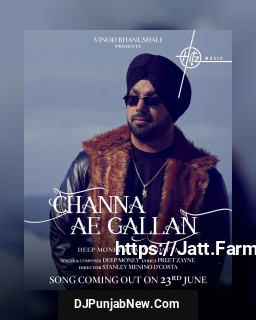 Channa Ae Gallan mp3 download