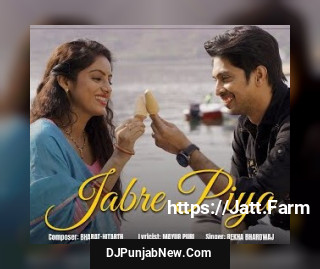 Jabre Piya mp3 download