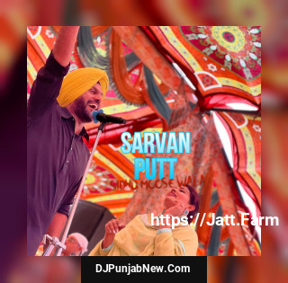 Sarvan Putt Sidhu Moose Wala Live mp3 download