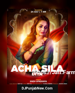 Acha Sila Diya mp3 download