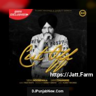 Cut Off Sidhu Moosewala mp3 download