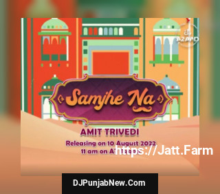 Samjhe Na mp3 download