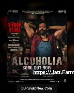 Alcoholia (Vikram Vedha) mp3 download