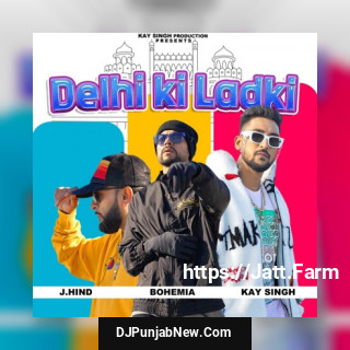 Delhi Ki Ladki mp3 download