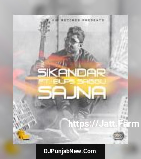 Sajna Sikandar, Bups Saggu mp3 download