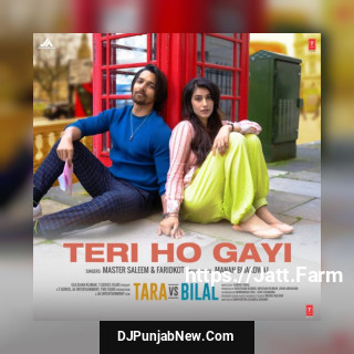 Teri Ho Gayi (Tara vs Bilal) mp3 download