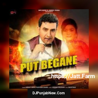 Put Begane mp3 download