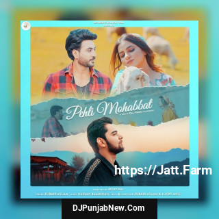 Pehli Mohabbat mp3 download