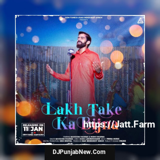 Lakh Take Ka Bijna mp3 download