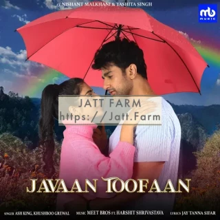 Javaan Toofaan mp3 download