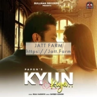 Kyun Kiya mp3 download