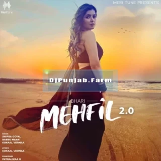 Bhari Mehfil 2.0 mp3 download