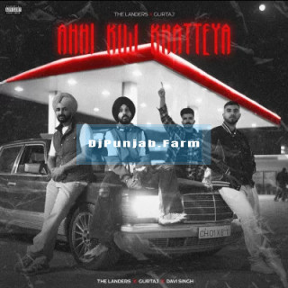 Ahhi Kuj Khatteya mp3 download