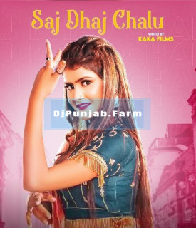 Saj Dhaj Chalu mp3 download