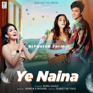 Ye Naina mp3 download