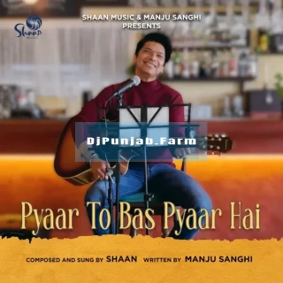 Pyaar To Bas Pyaar Hai mp3 download