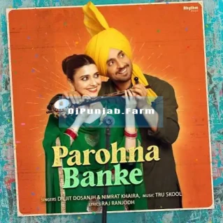 Parohna Banke mp3 download