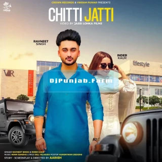 Chitti Jatti mp3 download