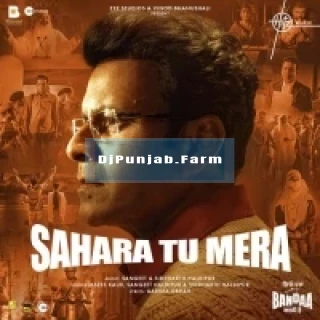 Sahara Tu Mera mp3 download