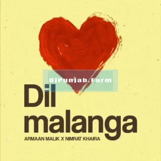 Dil Malanga mp3 download