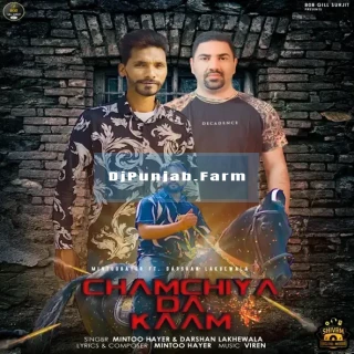 Chamchiya Da Kaam mp3 download