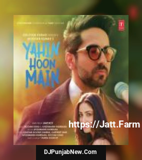 Yahin Hoon Main Ayushmann Khurrana mp3 download