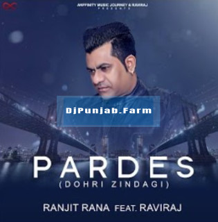 Pardes (Dohri Zindagi) mp3 download