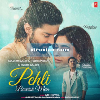 Pehli Baarish Mein mp3 download