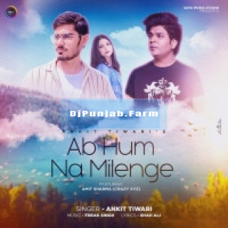 Ab Hum Na Milenge mp3 download