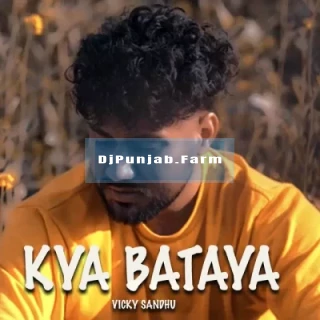 Kya Bataya mp3 download