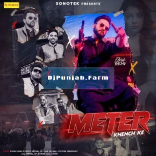 Meter Khench Ke mp3 download