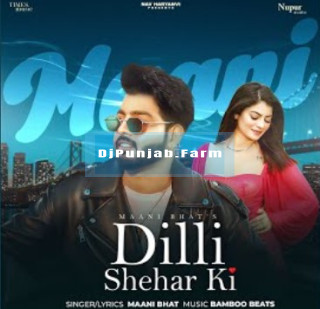 Dilli Shehar Ki mp3 download