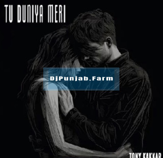 Tu Duniya Meri mp3 download