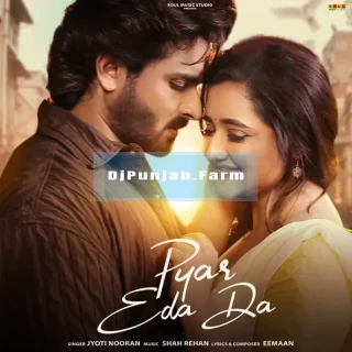 Pyar Eda Da mp3 download