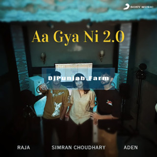 Aa Gya Ni 2.0 mp3 download