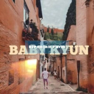 Baby Kyun mp3 download