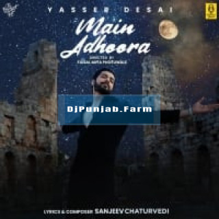 Main Adhoora mp3 download