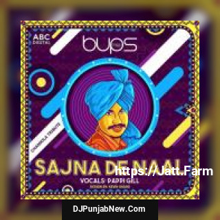 Sajna De Naal Bups Saggu, Pappi Gill mp3 download