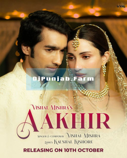 Aakhir mp3 download