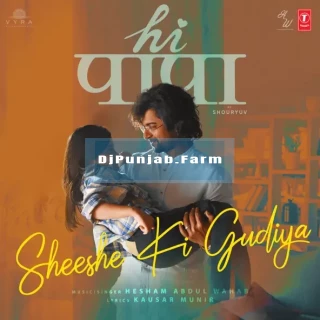 Sheeshe Ki Gudiya mp3 download