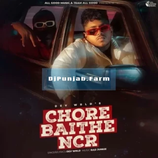 Chore Baithe NCR mp3 download