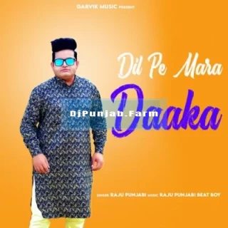 Dil Pe Mara Daaka mp3 download