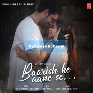 Baarish Ke Aane Se mp3 download