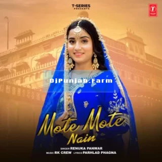 Mote Mote Nain mp3 download