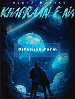 Khabraan E Naa mp3 download