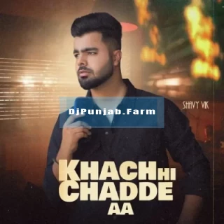 Khach Hi Chadde Aa mp3 download