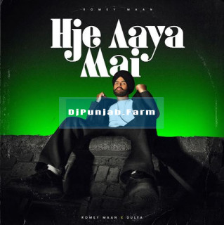 Hje Aaya Mai mp3 download